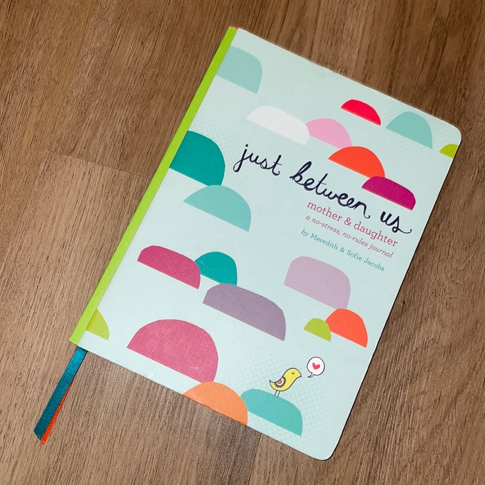 Just Between Us - Mother & Daughter No Stress, No Rules Journal